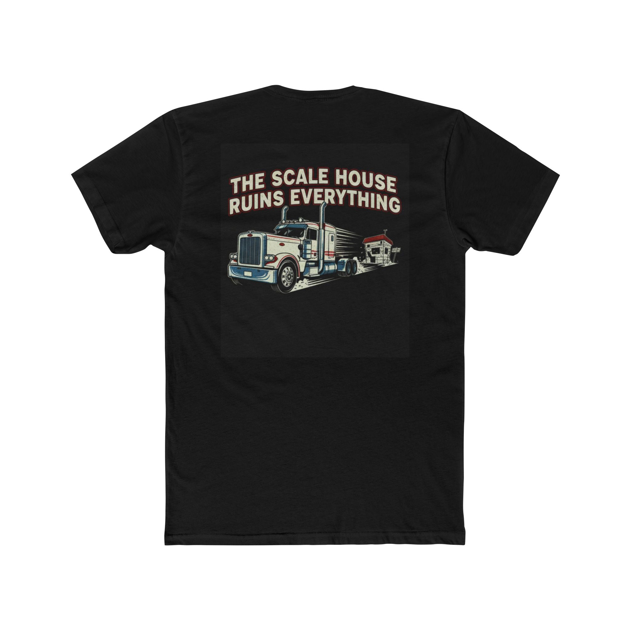 Trucker T-Shirt — “The Scale House Ruins Everything” Retro Semi Truck Tee